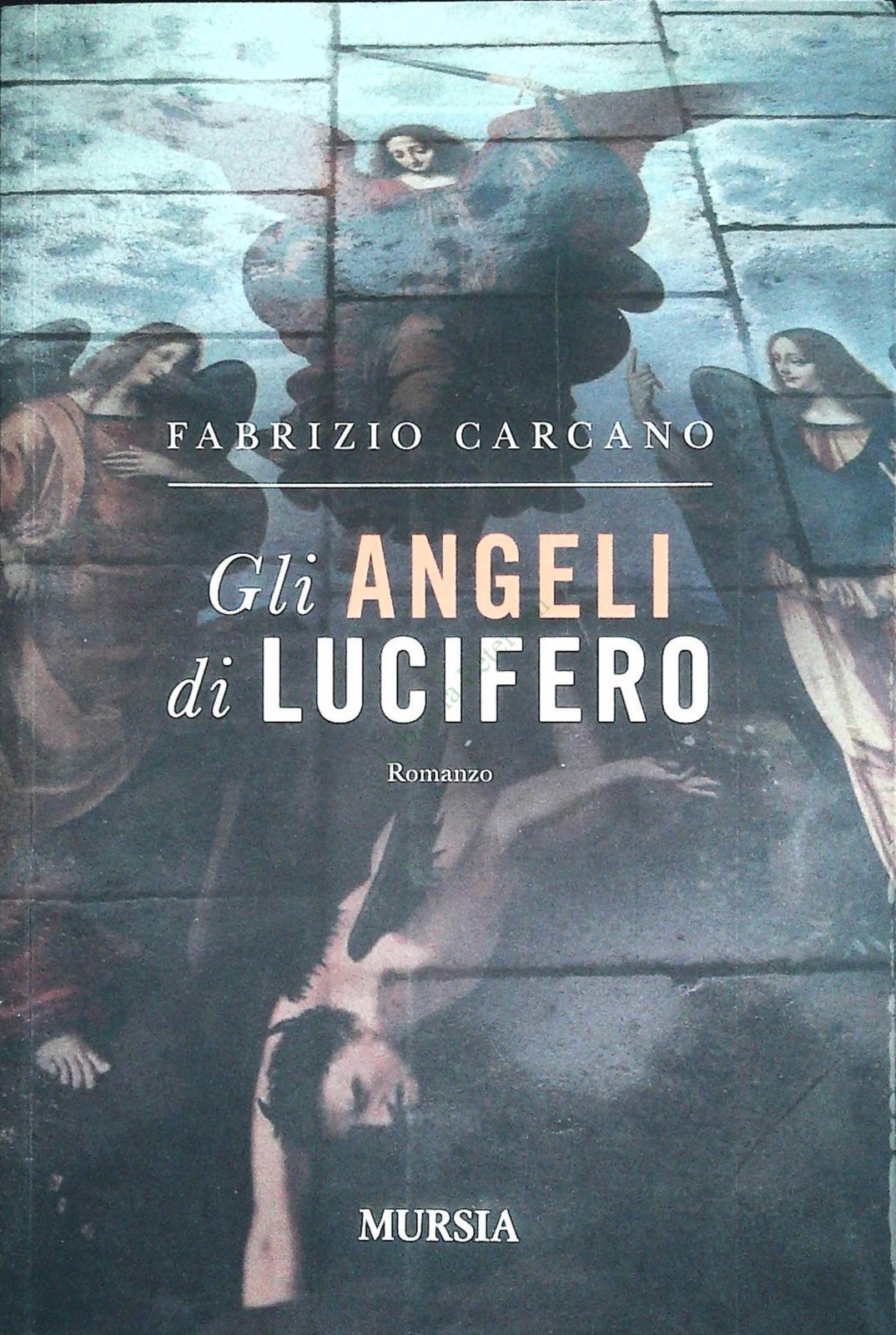 GLI ANGELI DI LUCIFERO - FABRIZIO CARCANO