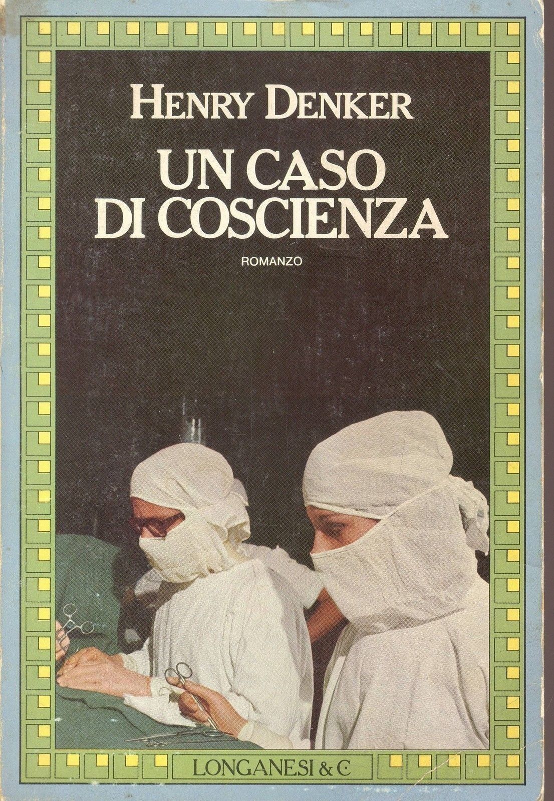 UN CASO DI COSCIENZA - HENRY DENKER