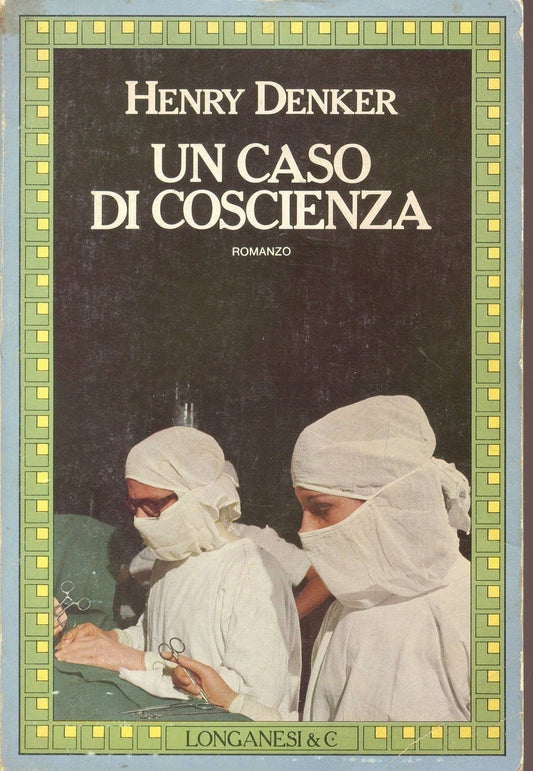 UN CASO DI COSCIENZA - HENRY DENKER