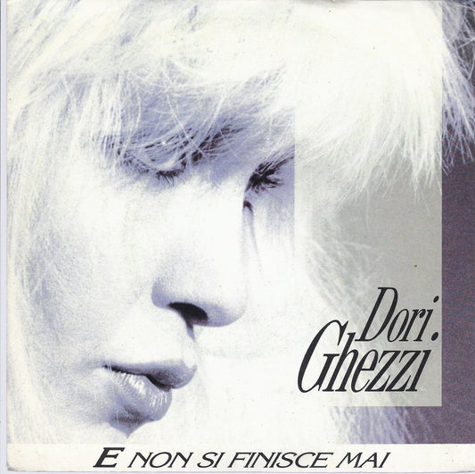 E NON SI FINISCE MAI - COSA VOGLIO DA TE # DORI GHEZZI