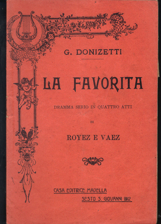 LA FAVORITA - G. DONIZETTI # LIBRETTO D'OPERA - ROYER, VAEZ - 1912