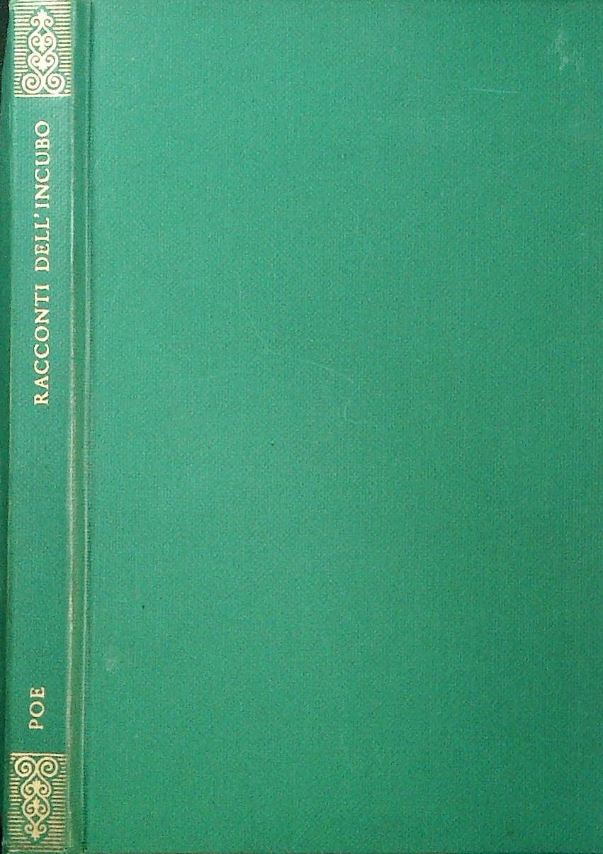 RACCONTI DELL'INCUBO - EDGAR ALLAN POE - BUR RIZZOLI 1956