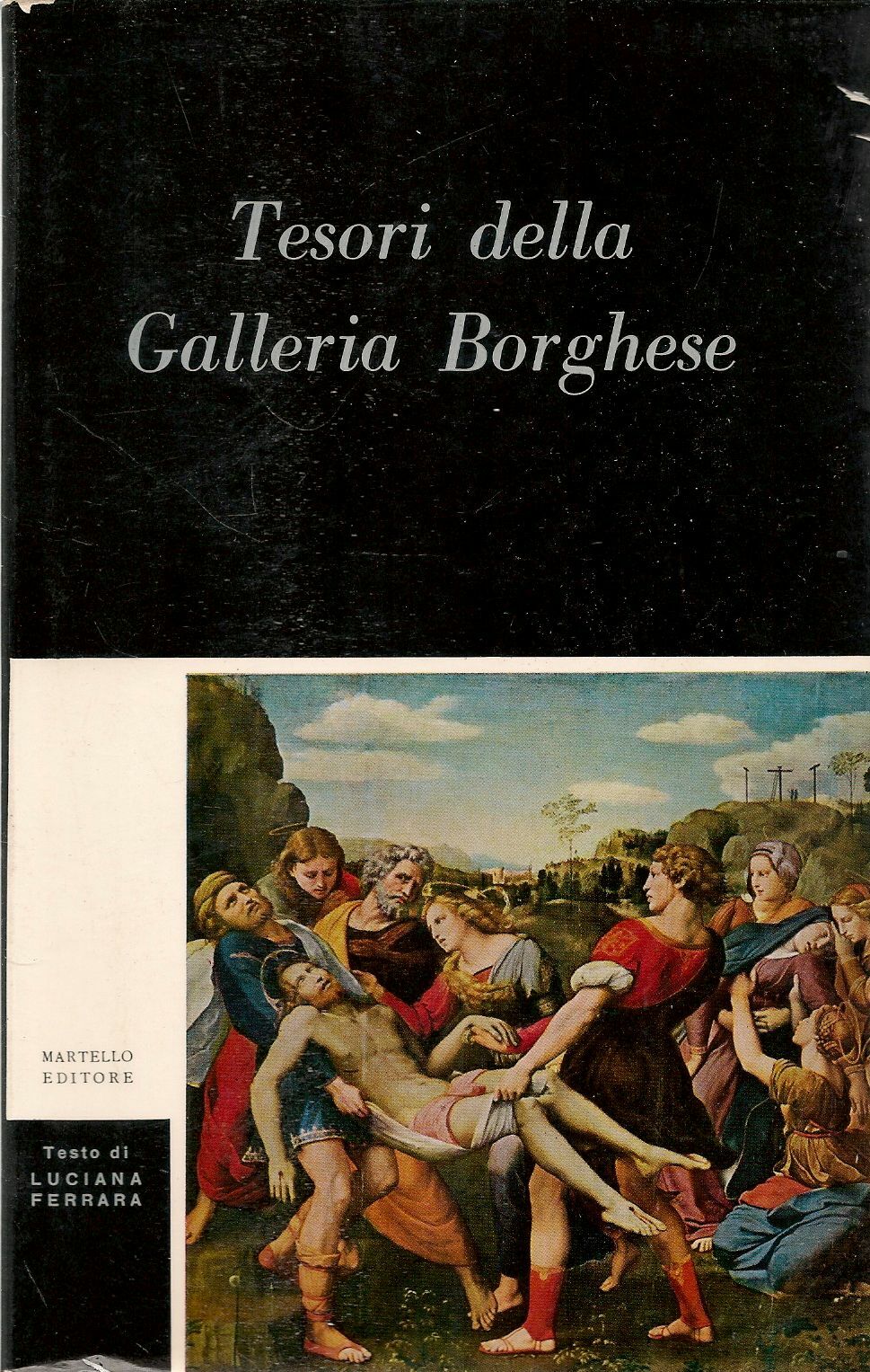 TESORI DELLA GALLERIA BORGHESE - MARTELLO EDITORE 1957