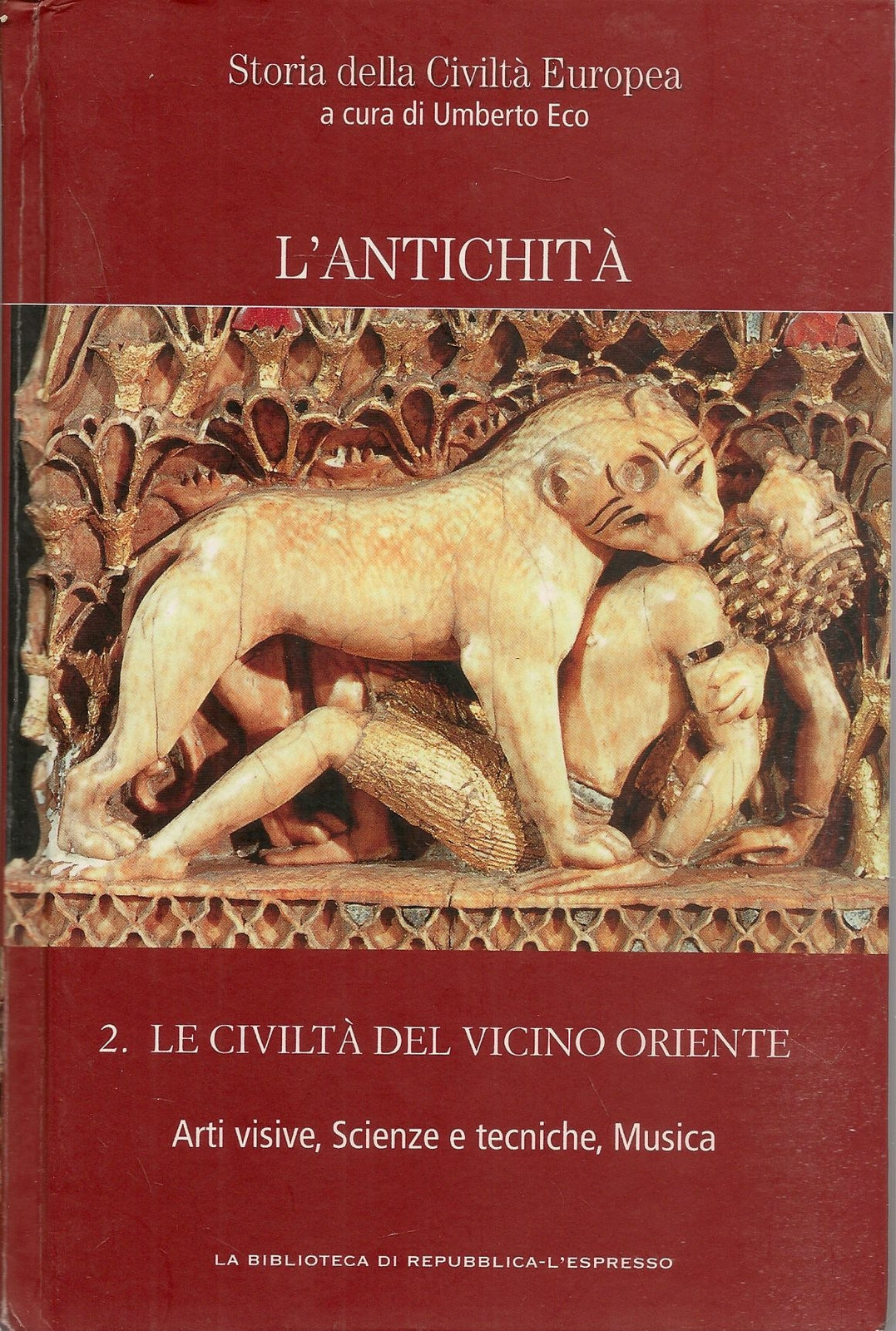 STORIA DELLA CIVILTA' EUROPEA VOL. 2-LE CIVITA' DEL VICINO ORIENTE- UMBERTO ECO