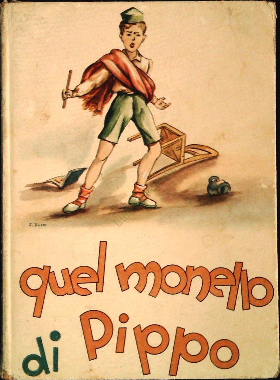 QUEL MONELLO DI PIPPO - C. BELLEGIA - ED. PAOLINE 1952