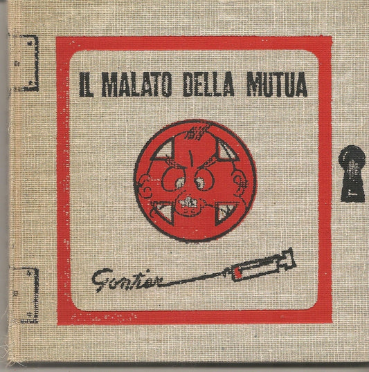 IL MALATO DELLA MUTUA - MARIO GONTIER