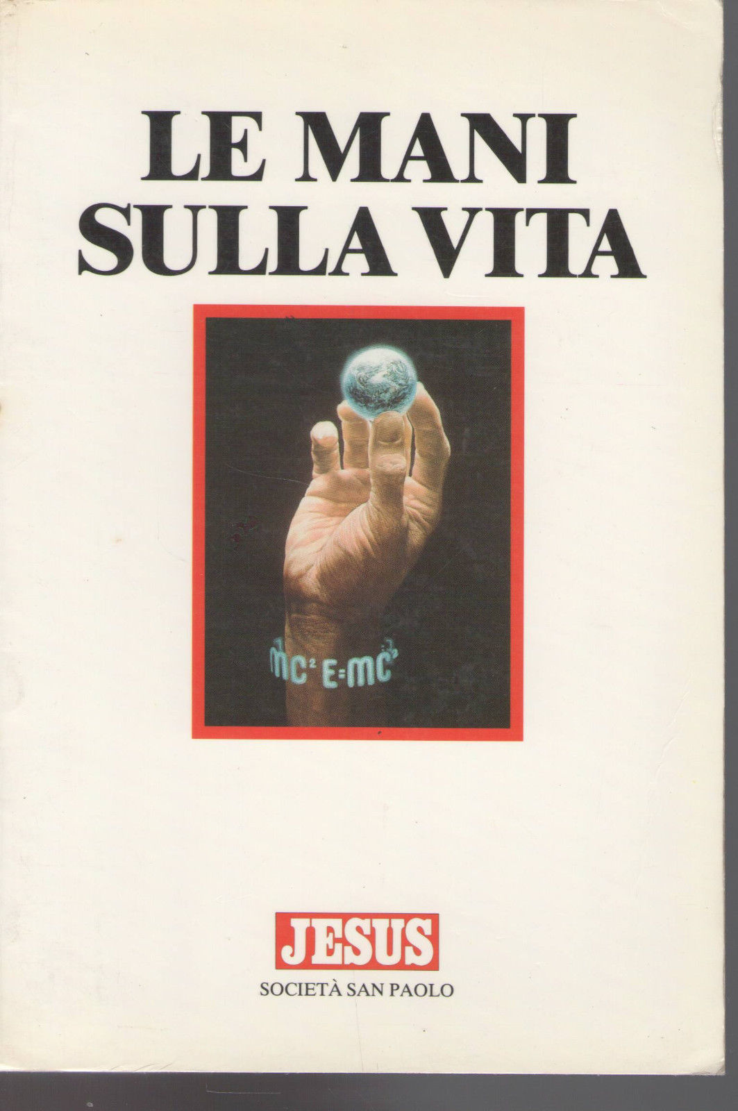 LE MANI SULLA VITA 