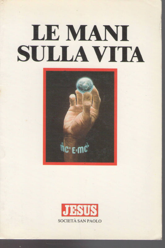 LE MANI SULLA VITA 
