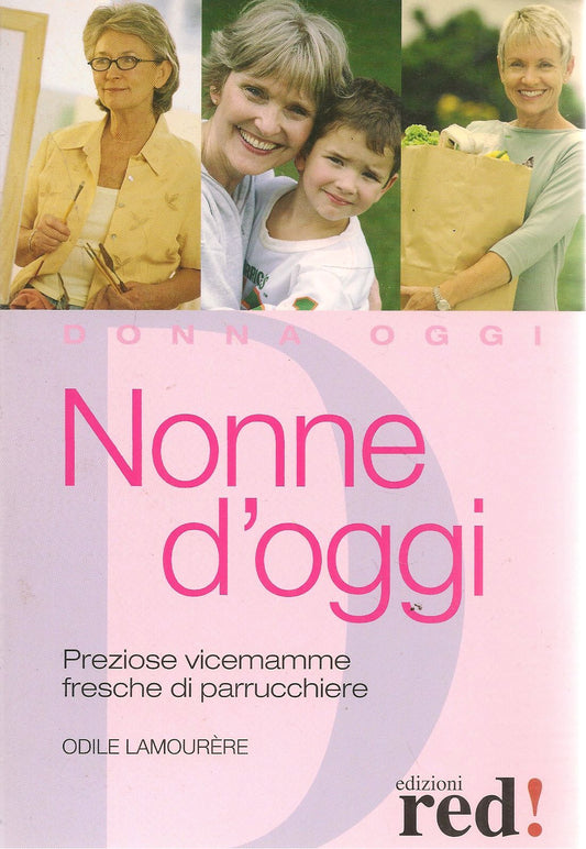 NONNE DI OGGI- PREZIOSE VICEMAMME... RED 2008- ODILE LAMOURERE-OUTLET DEL LIBRO