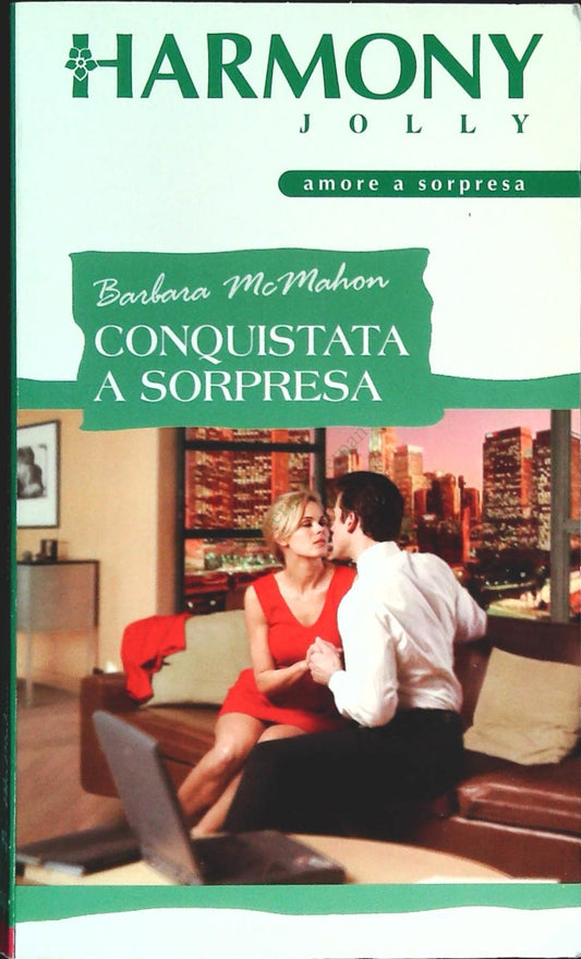 CONQUISTATA A SORPRESA - BARBARA MCMAHON - HARMONY JOLLY N. 1884 - OUTLET DEL LI