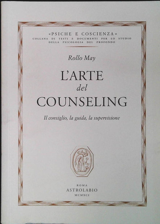 L'ARTE DEL COUNSELING - ROLLO MAY