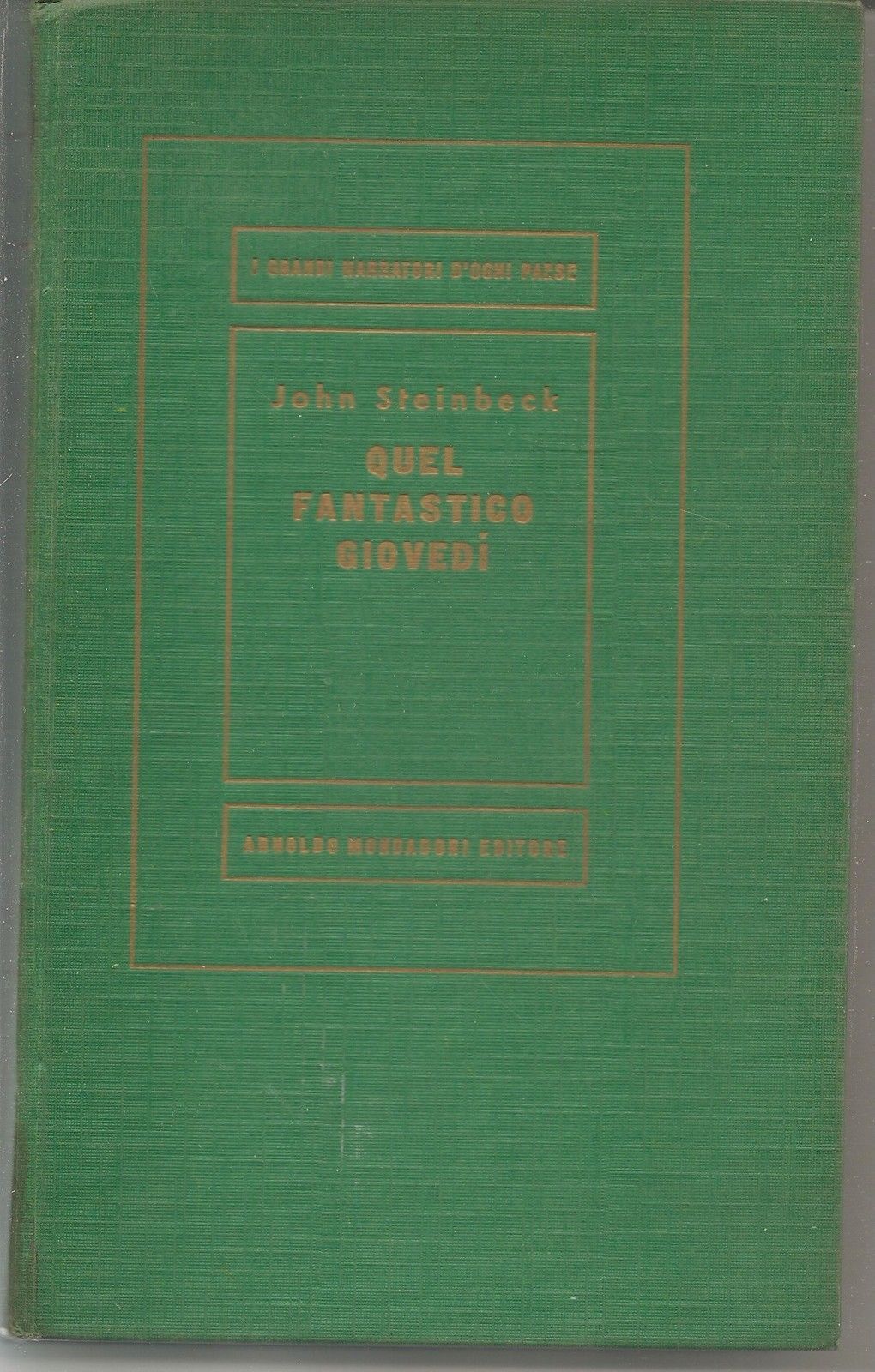 QUEL FANTASTICO GIOVEDI' - JOHN STEIMBECK  1^ Edizione 1955