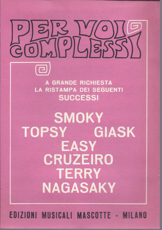 PER VOI COMPLESSI - 7 BRANI # SPARTITO - Edizioni Mascotte - Strumenti in DO