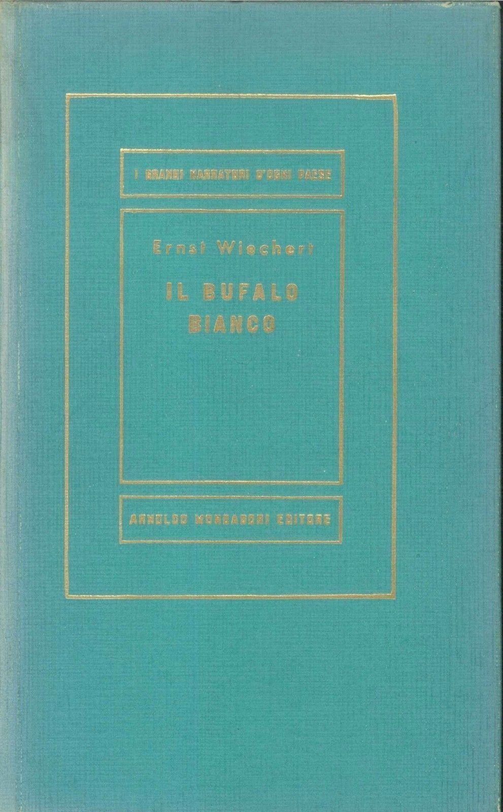 IL BUFALO BIANCO - ERNST WISCHERT