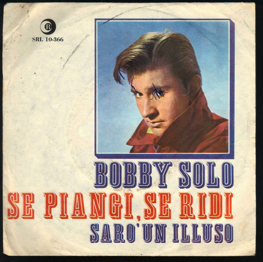 SE PIANGI, SE RIDI - SARO' UN ILLUSO --- BOBBY SOLO
