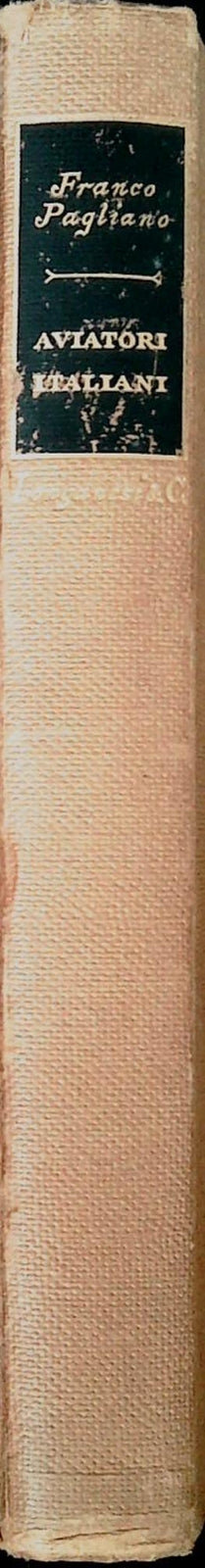 AVIATORI ITALIANI - FRANCO PAGLIANO