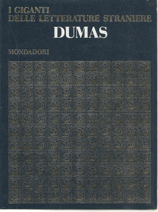 DUMAS - I GIGANTI DELLE LETTERATURE STRANIERE