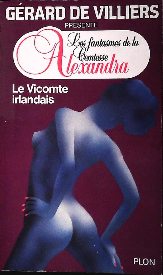 LE VICOMTE IRALDES - LES FANTASMES DE LA CONTESSE ALEXANDRA - FRENCH TEXT