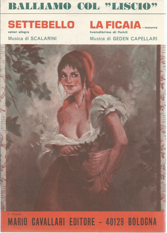 SETTEBELLO  Scalarini  - LA FICAIA (VENDITRICE DI FICHI) G. Capellari # SPARTITO