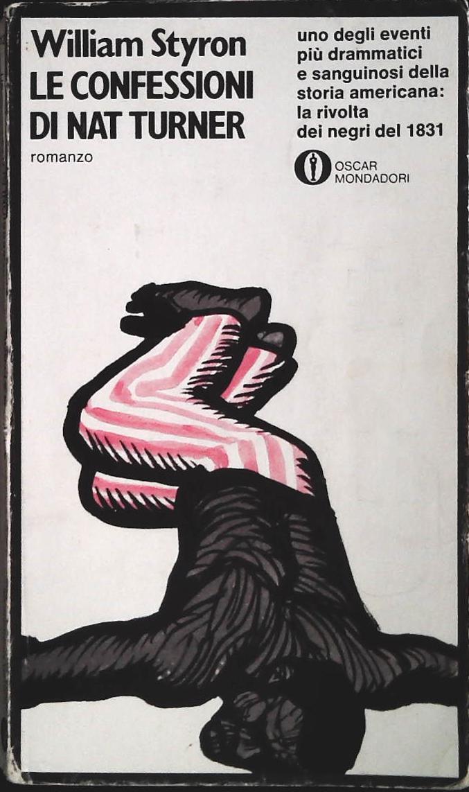 LE CONFESSIONI DI NAT TURNER - WILLIAM STYRON