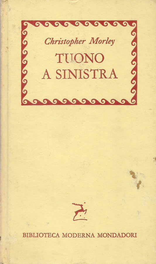 TUONO A SINISTRA - CHRISTOPHER MORLEY