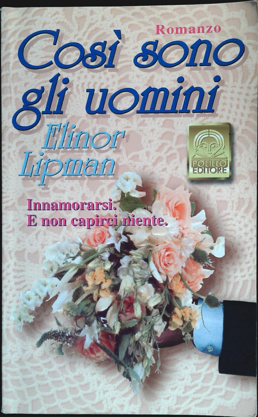 COSI' SONO GLI UOMINI - ELINOR LIPMAN - POLILLO 2006 - OUTLET DEL LIBRO