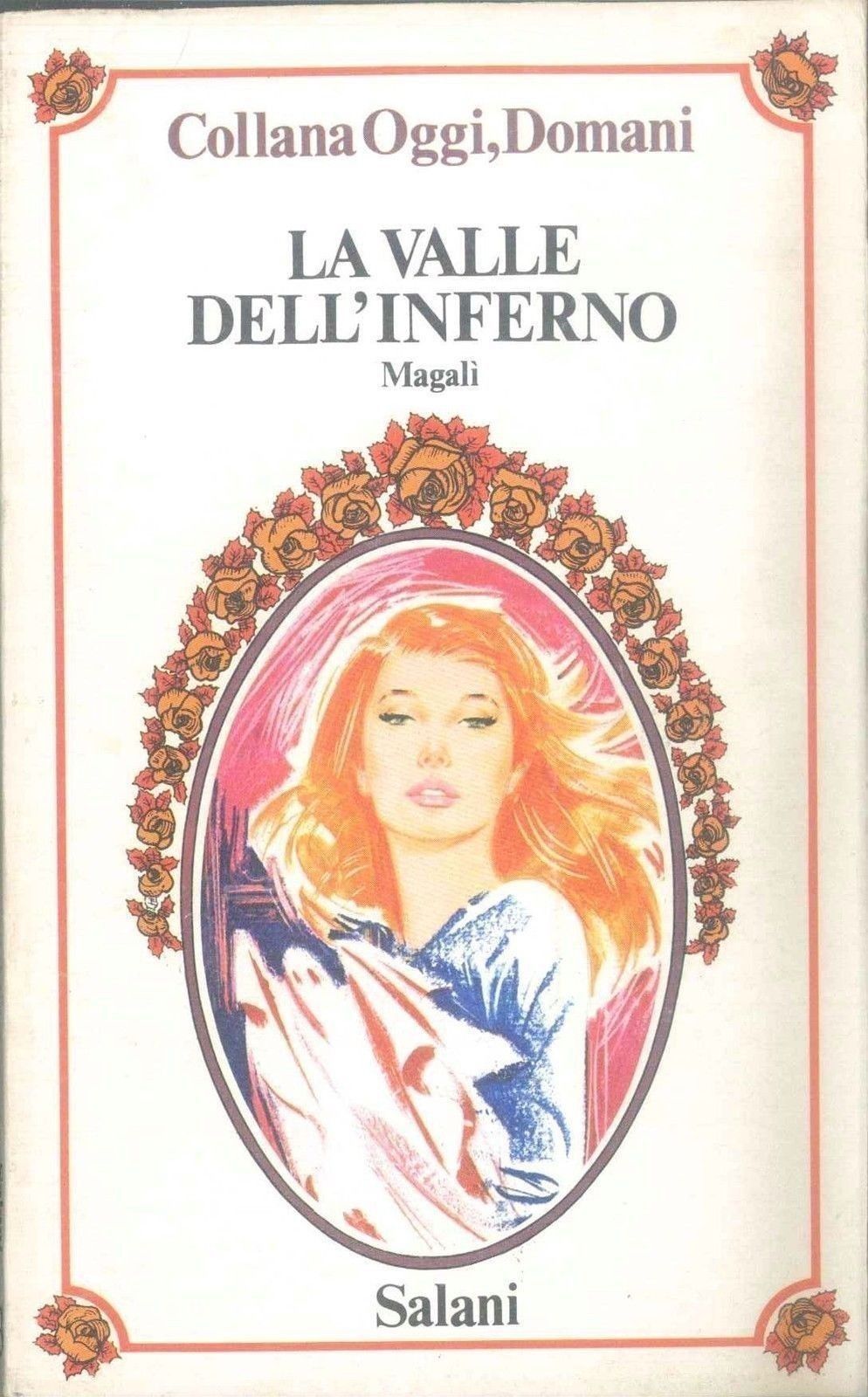 LA VALLE DELL'INFERNO - MAGALI'