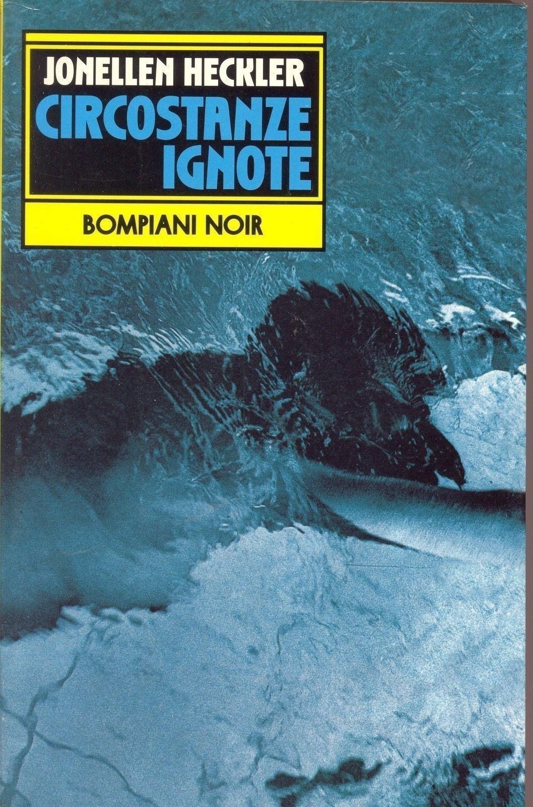 CIRCOSTANZE IGNOTE - JONELLEN HECKLER