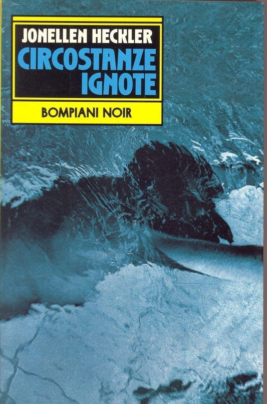 CIRCOSTANZE IGNOTE - JONELLEN HECKLER