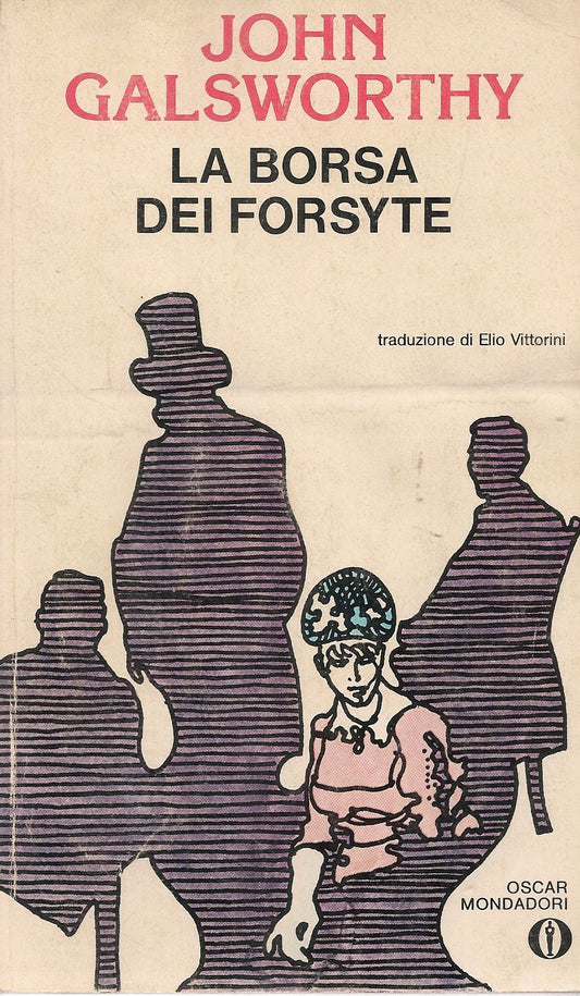 LA BORSA DEI FORSYTE - JOHN GALSWORTHY - OSCAR MONDADORI 1980