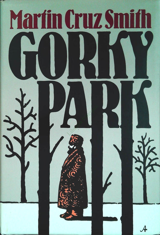 GORKY PARK - MARTIN CRUZ SMITH - CDE 1982 - OUTLET DELL IBRO