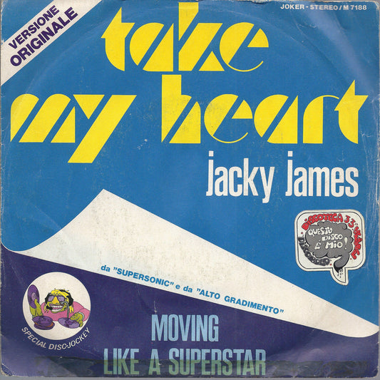 TAKE MY HEART - MOVING LIKE A SUPERSTAR = JACKY JAMES