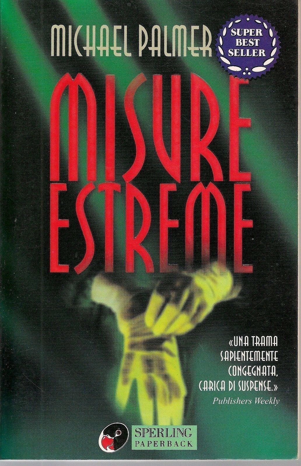MISURE ESTREME - MICHAEL PALMER