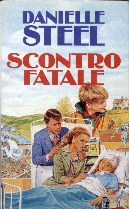 SCONTRO FATALE - DANIELLE STEEL - ED. EUROCLUB