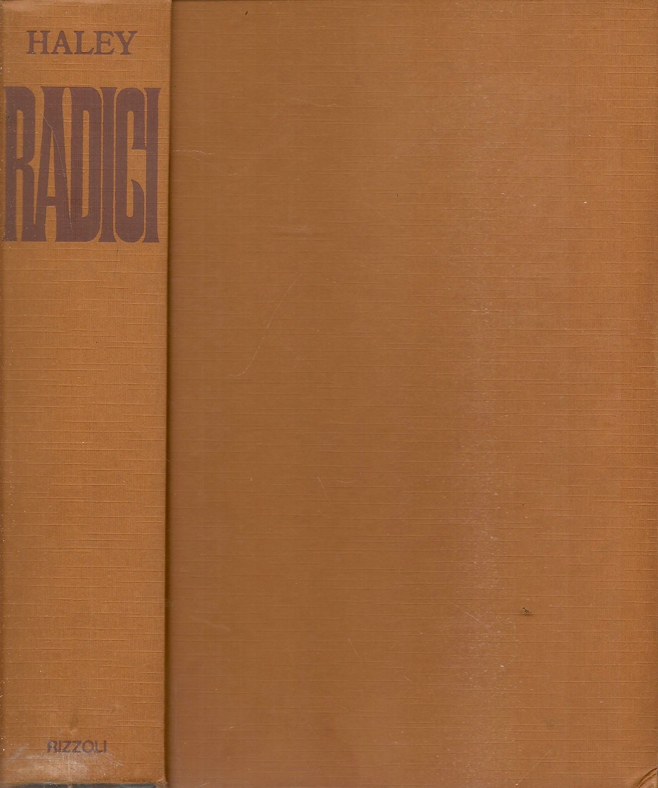 RADICI - ALEX HALEY - ED. RIZZOLI 1977