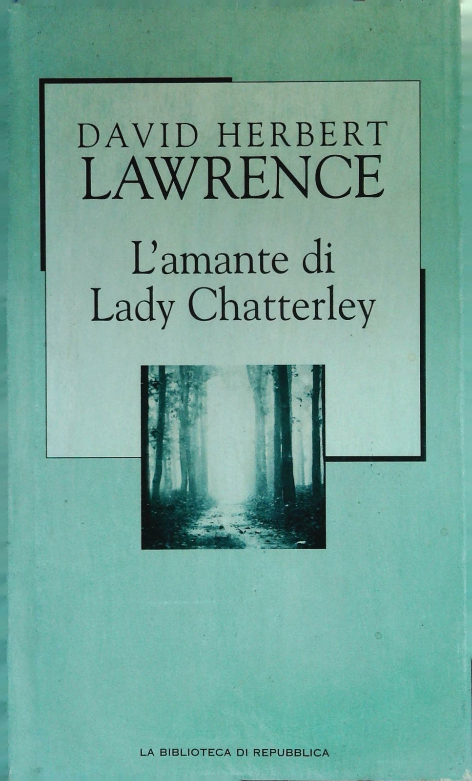L'AMANTE DI LADY CHATTERLAY - DAVID HERBERT- LA BIBLIOTECA DI REPUBBLICA 2002