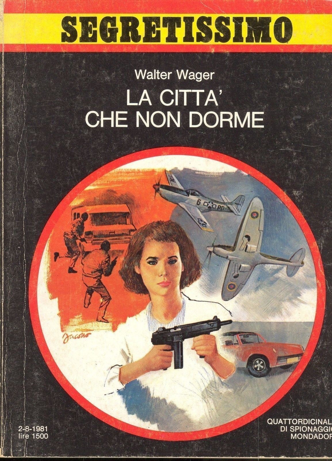 LA CITTA' CHE NON DORME - WALTER WAGER