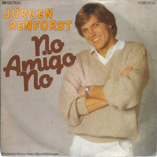 NO AMIGO NO - DU ICH LIEB' DICH IMMER NOCH # JURGEN RENFORDT