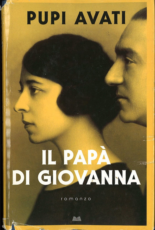 IL PAPA DI GIOVANNA  -  PUPI AVATI