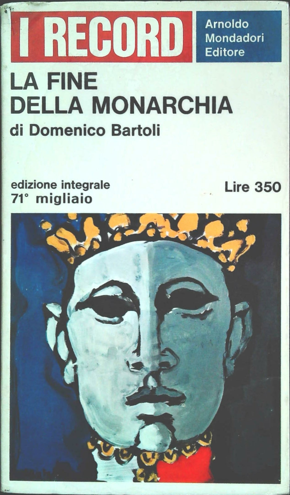 LA FINE DELLA MONARECHIA - DOMANICO BARTOLI