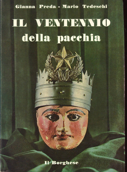 IL VENTENNIO DELLA PACCHIA - GIANNA PRADA/MARIO TEDESCHI