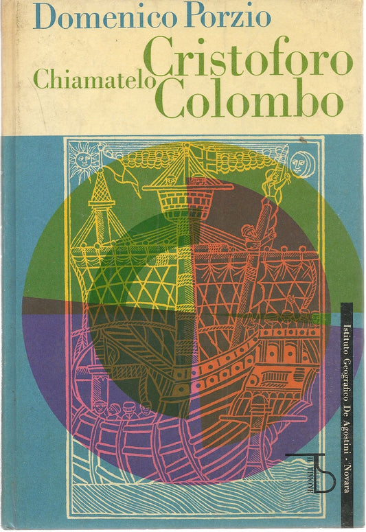CHIAMATELO CRISTOFORO COLOMBO - DOMENICO PORZIO