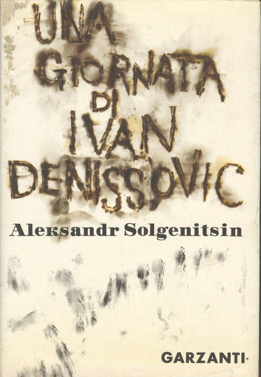 UNA GIORNATA DI IVAN DENISSOVIC  ALEKSANDR SOLGENITSIN