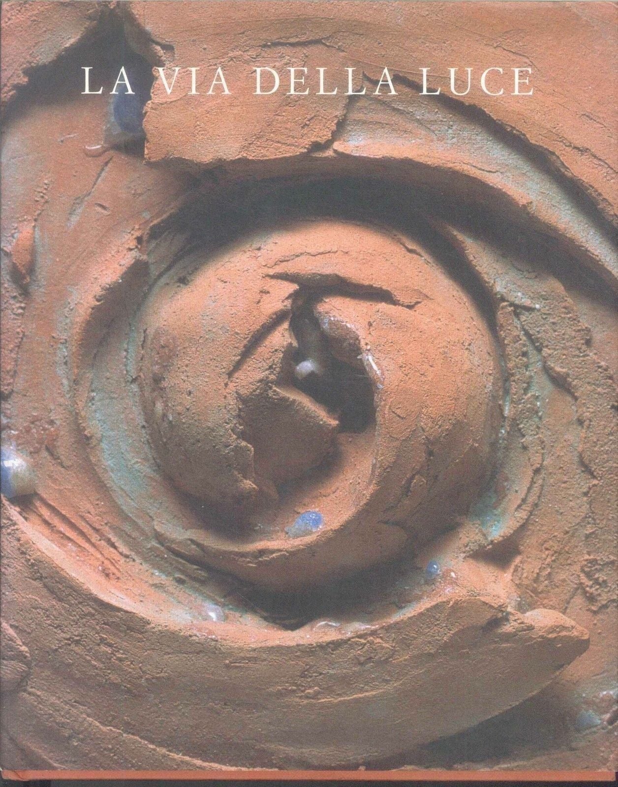 LA VIA DELLA LUCE - TERRACOTTE E BRONZI DI ANDREA JORI