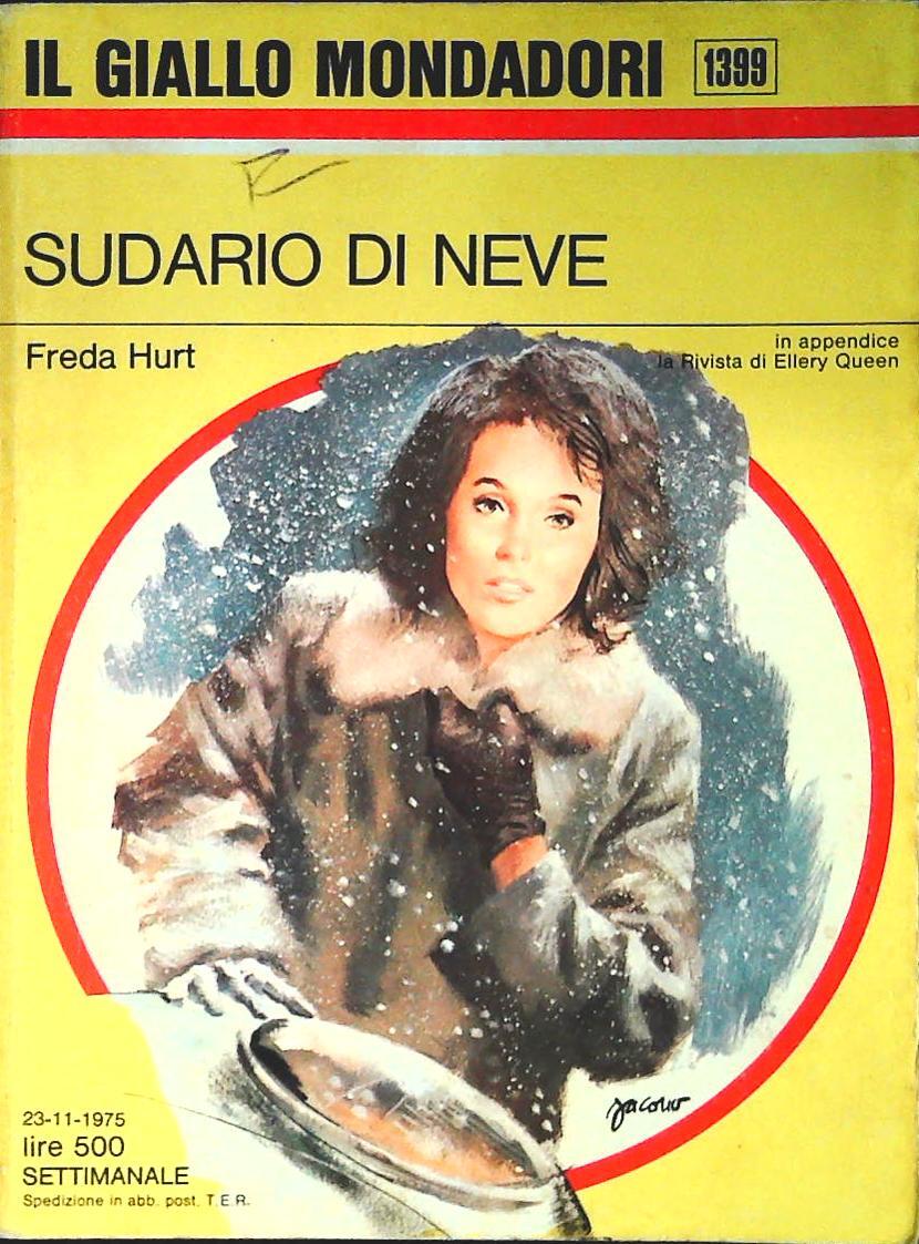 SUDARIO DI NEVE - FREDA HURT - GIALLO MONDADORI N. 1399