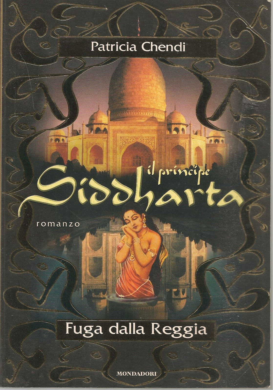 IL PRINCIPE SIDDHARTA FUGA DALLA REGGIA - PATRICIA CHENDI