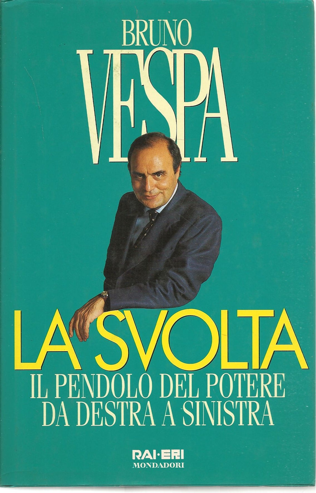 LA SVOLTA - BRUNO VESPA