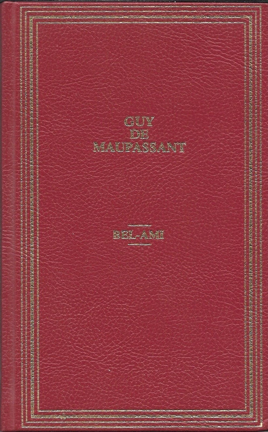 BEL-AMI - GUY DE MAUPASSANT