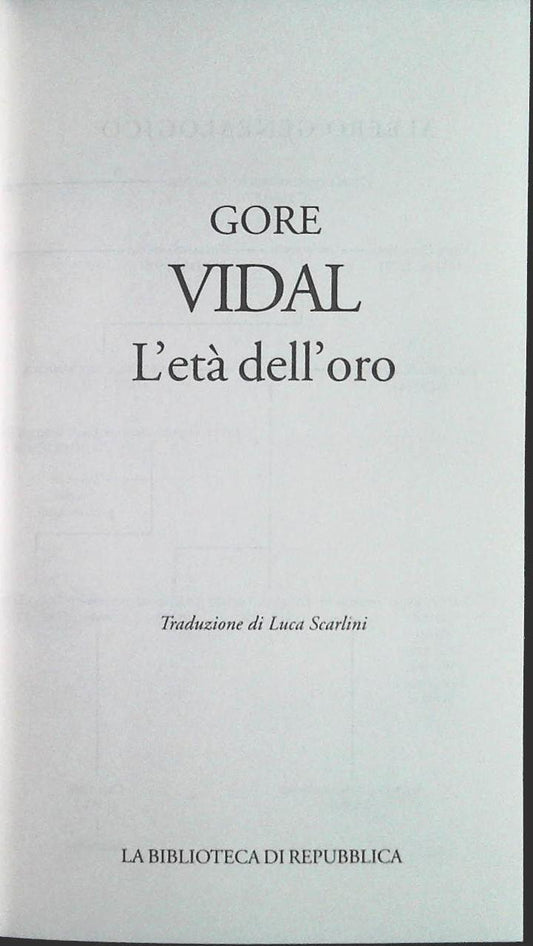 L'ETA' DELL'ORO - GORE VIDAL - VIVL. DI REPUBBLICSA 2003 - OUTLET DEL LIBRO