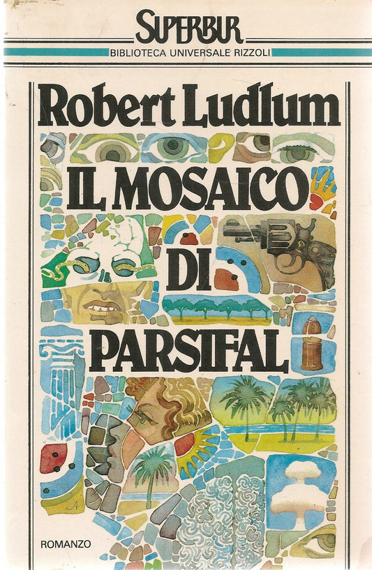 IL MOSAICO DI PARSIFAL - ROBERT LUDLUM
